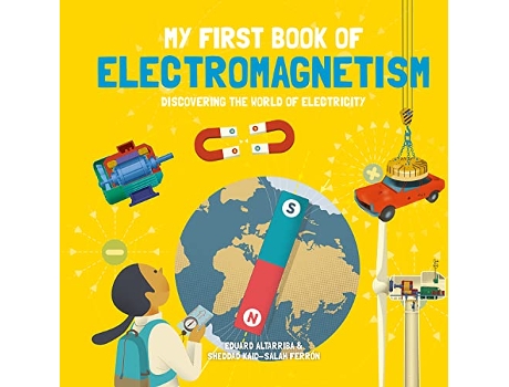 Livro My First Book of Electromagnetism de Sheddad Kaid-Salah Ferrón (Inglês - Capa Dura)