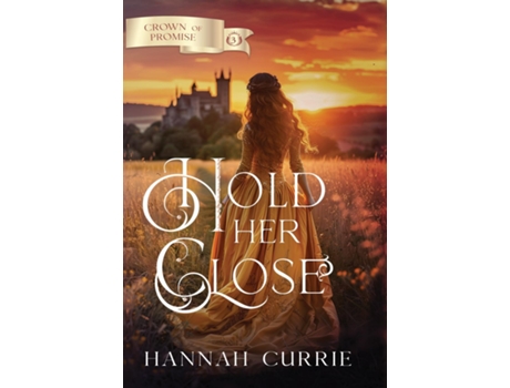 Livro Hold Her Close de Hannah Currie (Inglês)