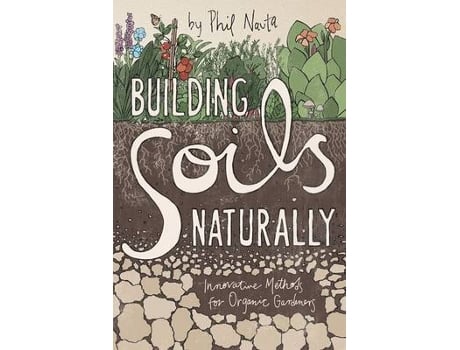 Livro building soils naturally de nauta phil (inglês)