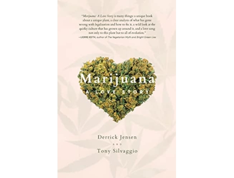 Livro Marijuana A Love Story de Derrick Jensen e Tony Silvaggio (Inglês)