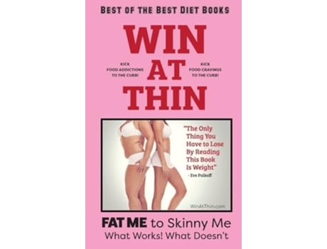 Livro WIN AT THIN quotThe Best of the Best Diet Bookquot The Only Thing You Have to Lose by Reading this Book Is Weight de Sharon Lampert (Inglês)