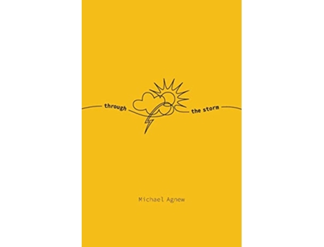 Livro Through The Storm de Michael Agnew (Inglês)