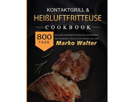 Livro Kontaktgrill Rezepte Xxl 2021 De Karolin Amsel (inglês)