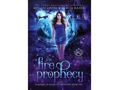 Livro The Fire Prophecy Hidden Legends Academy of Magical Creatures de Megan Linski, Alicia Rades et al. (Inglês - Capa Dura)