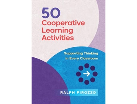 Livro 50 Cooperative Learning Activities Engaging Thinking in Every Classroom de Ralph Pirozzo (Inglês)