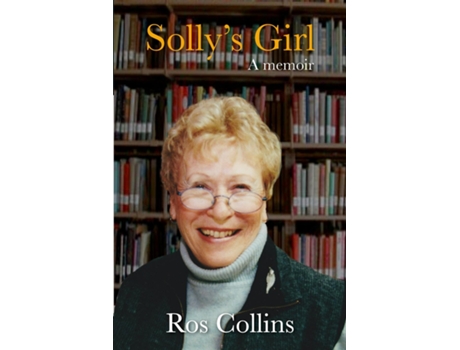 Livro Sollys Girl A Memoir De Rosaline Collins (inglês)