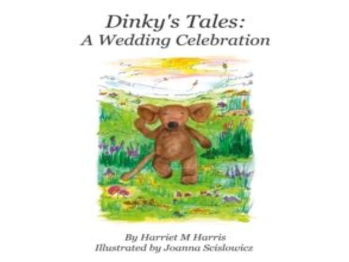 Livro Dinkys Tales A Wedding Celebration de Harriet M Harris (Inglês)