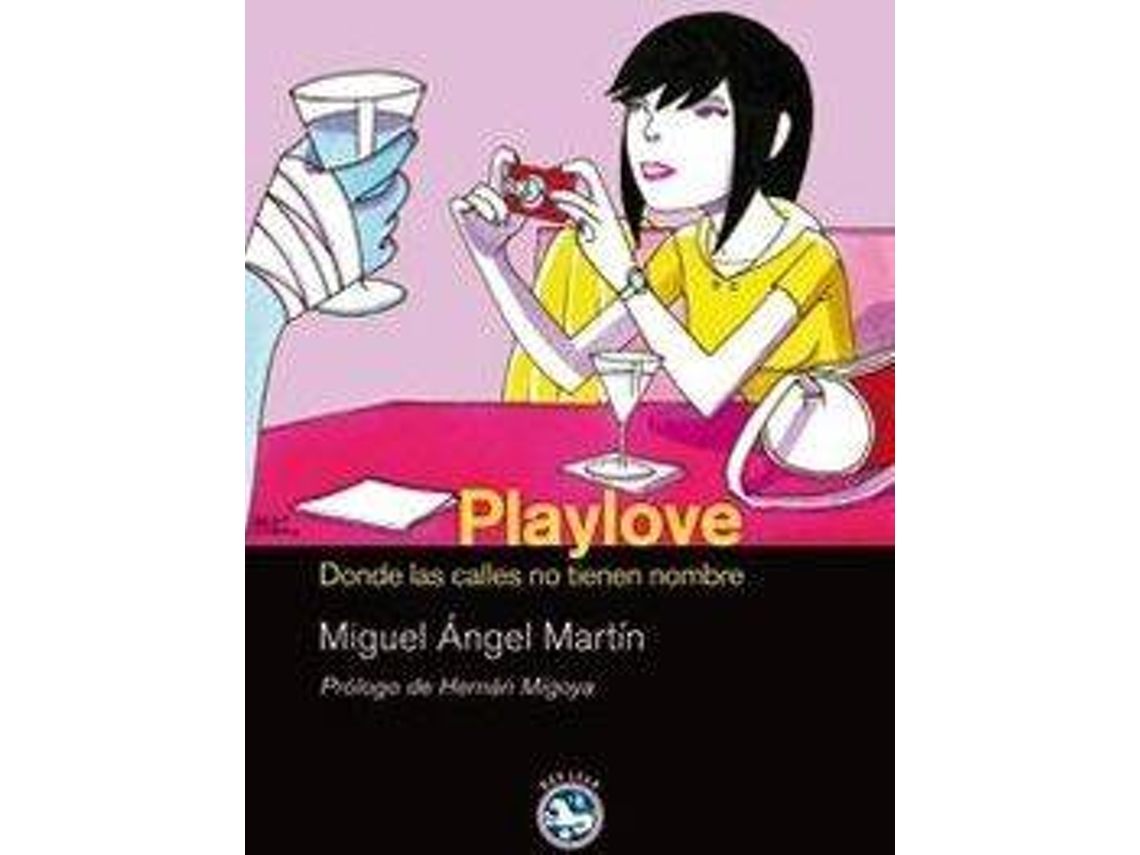 Livro Playlove Donde Las Calle No Tienen de Miguel A. Martin (Espanhol)