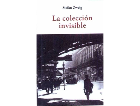 Livro La Colección Invisible de Stefan Zweig (Espanhol)