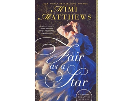 Livro Fair as a Star Victorian Romantics de Mimi Matthews (Inglês)