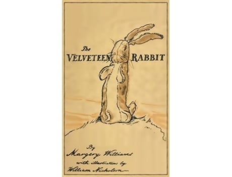 Livro The Velveteen Rabbit Facsimile of the Original 1922 Edition de Margery Williams (Inglês)