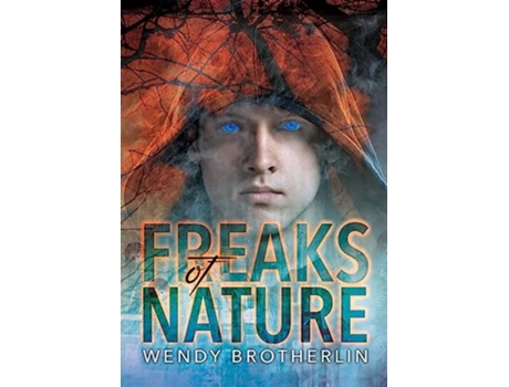 Livro Freaks of Nature de Wendy Brotherlin (Inglês)