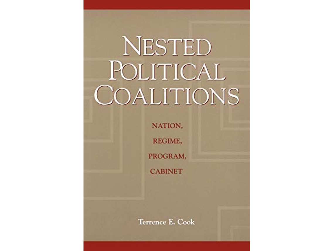 Livro Nested Political Coalitions de Terrence E Cook (Inglês)