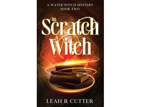 Livro To Scratch a Witch de Leah Cutter (Inglês)