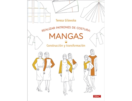 Livro Realizar Patrones De Costura: Mangas de Teresa Gilewska (Espanhol)