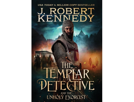 Livro The Templar Detective And The Unholy Exorcist De J Robert Kennedy (inglês)
