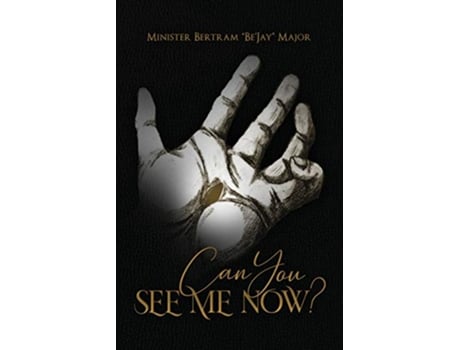 Livro Can You See Me Now de Bertram Bejay Major (Inglês)