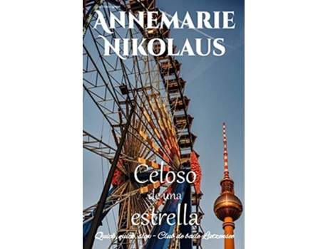 Livro Celoso De Una Estrella De Annemarie Nikolaus (espanhol)