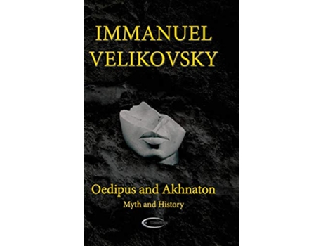 Livro Oedipus and Akhnaton Myth and History de Immanuel Velikovsky (Inglês)