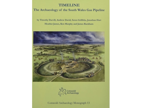 Livro Timeline. The Archaeology of the South Wales Gas Pipeline de Timothy Darvill, Andrew David et al. (Inglês - Capa Dura)