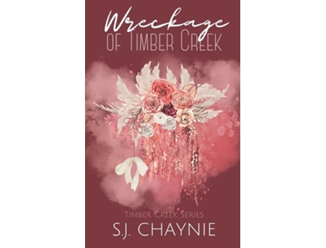 Livro Wreckage of Timber Creek de SJ Chaynie (Inglês)