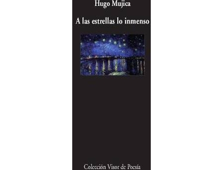 Livro A Las Estrellas Lo Inmenso de Hugo Mujica (Espanhol)