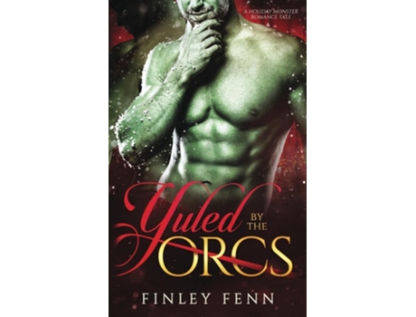 Livro Yuled by the Orcs A Holiday Monster Romance Tale de Finley Fenn (Inglês)