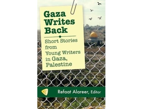 Livro Gaza Writes Back de Refaat Alareer (Inglês)