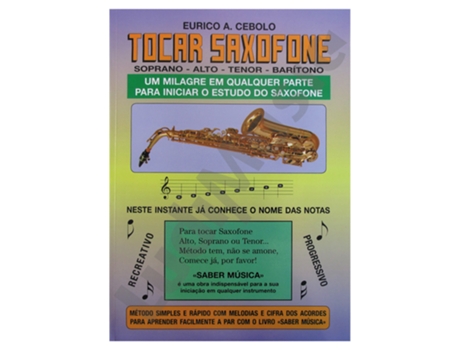 Eurico A. Cebolo Tocar Saxofone