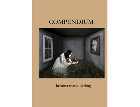 Livro Compendium & Correspondence Kristina Marie Darling (Inglês)