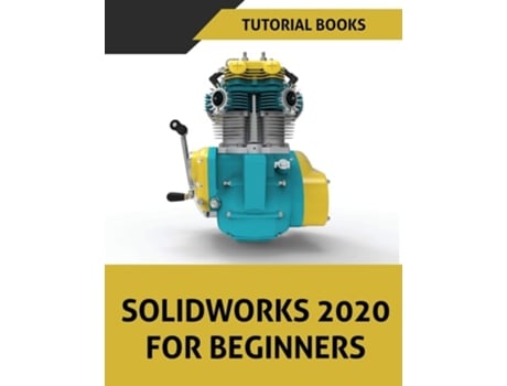 Livro Solidworks 2020 For Beginners De Tutorial Books (inglês)