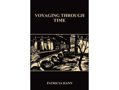 Livro Voyaging Through Time De Patricia Hann (inglês)