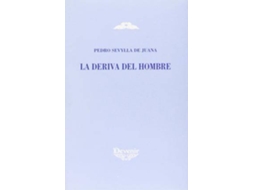 Livro La Deriva Del Hombre de Sevylla de Juana Pedro (Espanhol)