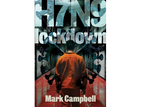 Livro H7N9 Lockdown de Mark Campbell (Inglês)