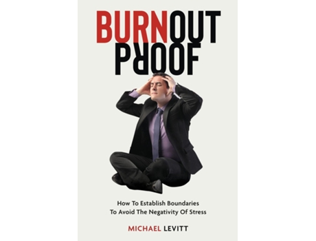Livro Burnout Proof De Michael Levitt (inglês)