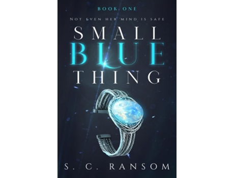 Livro Small Blue Thing Not Even Her Mind is Safe de S C Ransom (Inglês)
