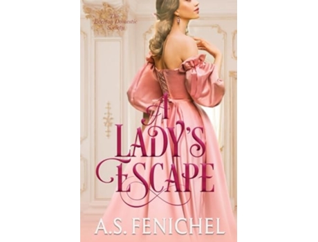 Livro A Ladys Escape de A S Fenichel (Inglês)