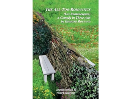 Livro The All-Too-Romantics de Edmond Rostand (Inglês)