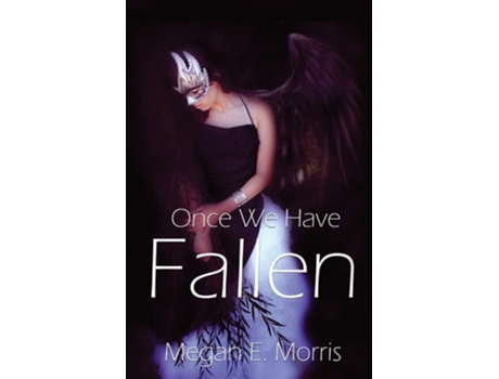 Livro Once We Have Fallen De Megan E Morris (inglês)