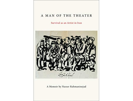 Livro Man of the Theater de Nasser Rahmaninejad (Inglês - Capa Dura)