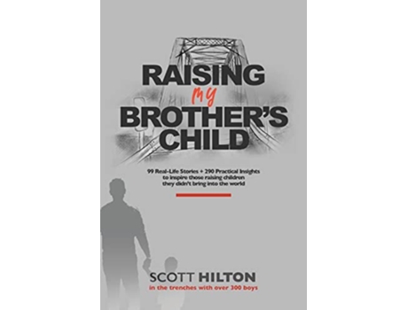 Livro Raising My Brothers Child de Scott Hilton (Inglês)