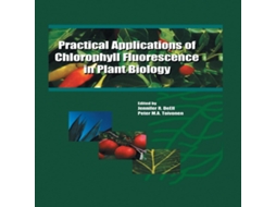 Livro Practical Applications of Chlorophyll Fluorescence in Plant Biology de Springer Nature BV (Inglês)