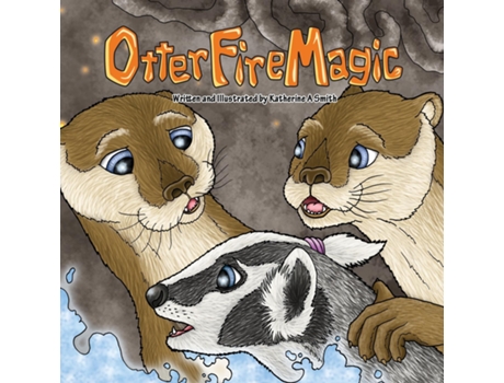 Livro Otter Fire Magic de Katherine A Smith (Inglês)
