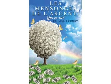 Livro Les Mensonges De Largent Qui es-tu? de Dr Lisa Cooney (Inglês)