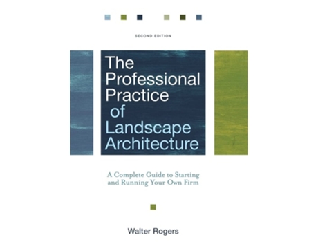 Livro The Professional Practice of Landscape Architecture de Walter Rogers (Inglês)