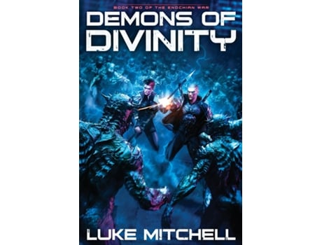 Livro Demons Of Divinity A Dystopian Alien Invasion Adventure De Luke Mitchell (inglês)
