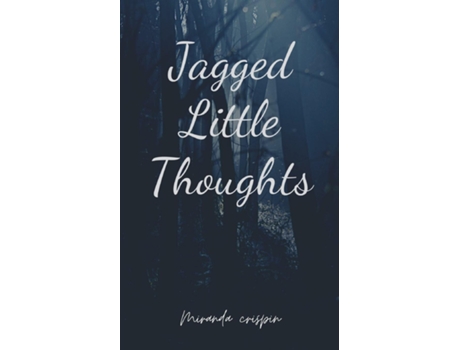 Livro Jagged Little Thoughts de Miranda Crispin (Inglês)