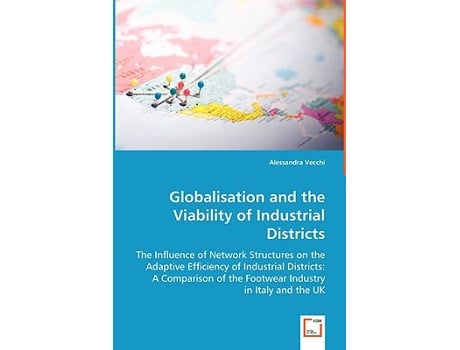 Livro Globalisation and the Viability of Industrial Districts de Alessandra Vecchi (Inglês)