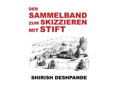 Livro Der Sammelband Zum Skizzieren Mit Stift De Shirish Deshpande (inglês)