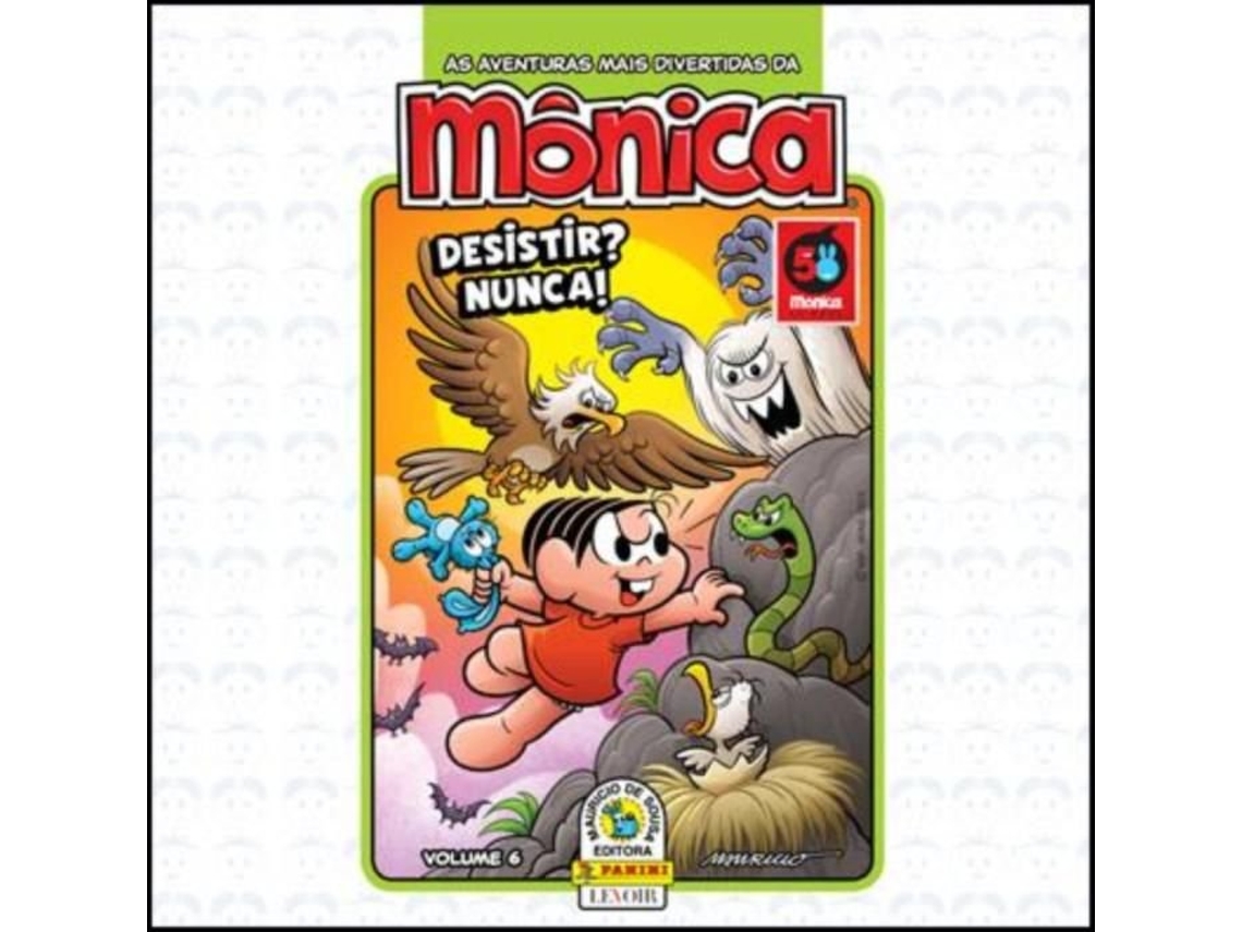 Livro Monica - Desistir? Nunca!